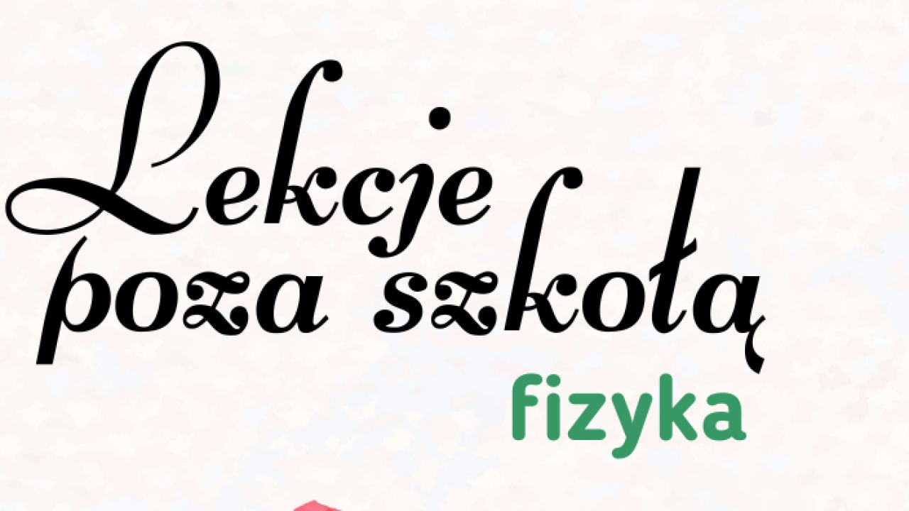 Fizyka poza szkołą